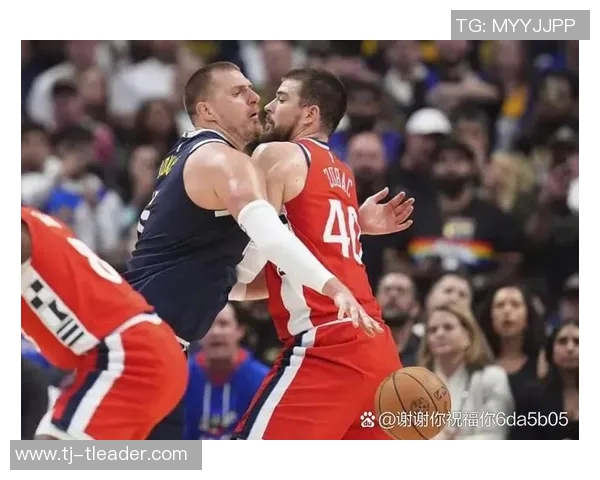 掘金与快船激战精彩集锦回顾展现NBA顶级对决魅力与精彩瞬间