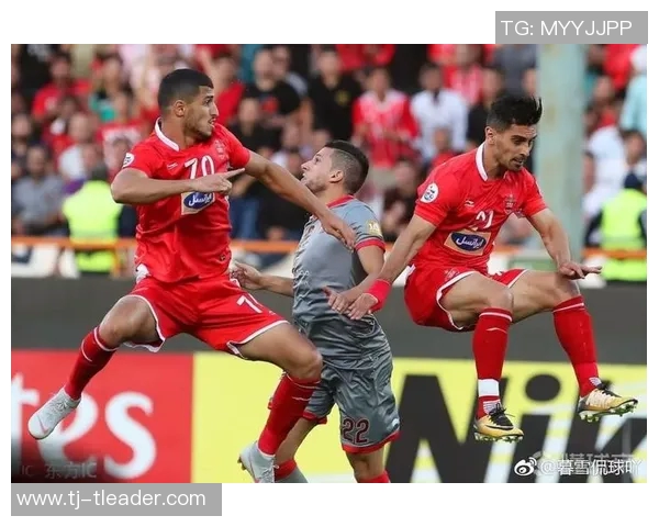 波斯波利与希拉尔的巅峰对决揭示亚洲足球的魅力与竞争力