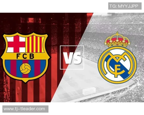 皇马与大联盟的巅峰对决展现足球魅力与团队精神的完美结合