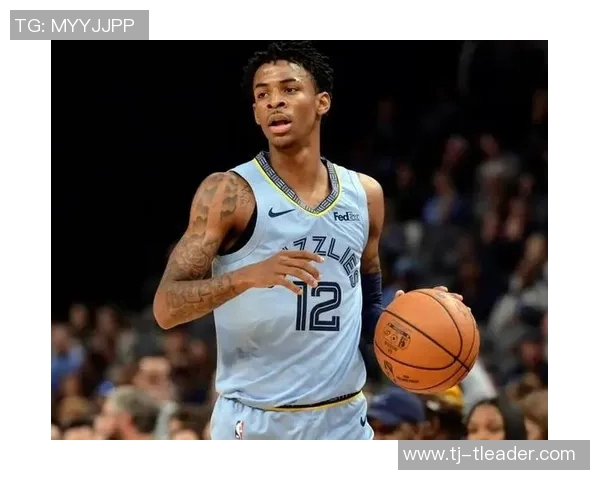 贾莫兰特的崛起之路：从篮球新星到全明星球员的奋斗历程